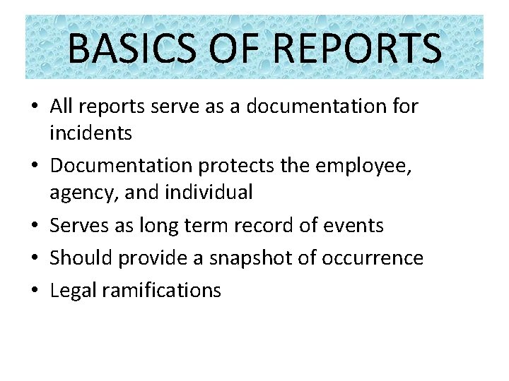 Documentative Rport EFFECTIVE REPORT WRITING Performance Objectives Refer to POST
