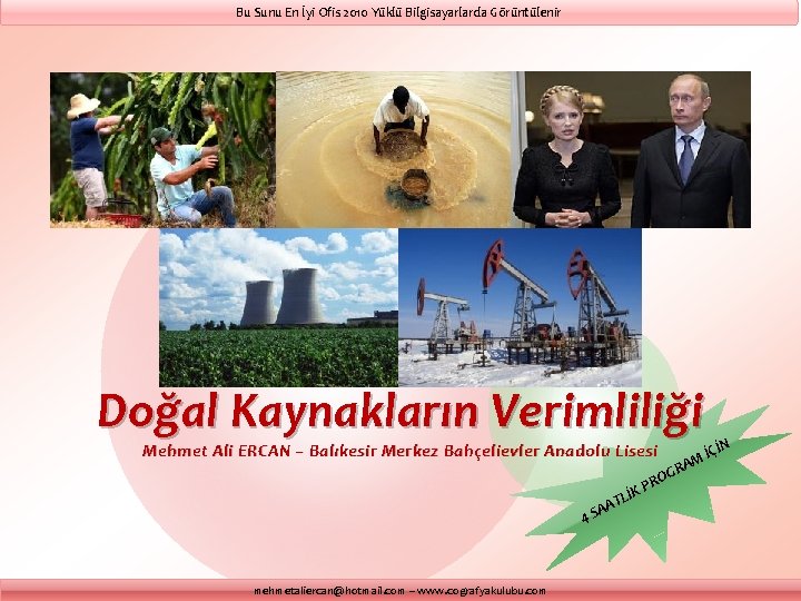 Bu Sunu En İyi Ofis 2010 Yüklü Bilgisayarlarda Görüntülenir Doğal Kaynakların Verimliliği Mehmet Ali