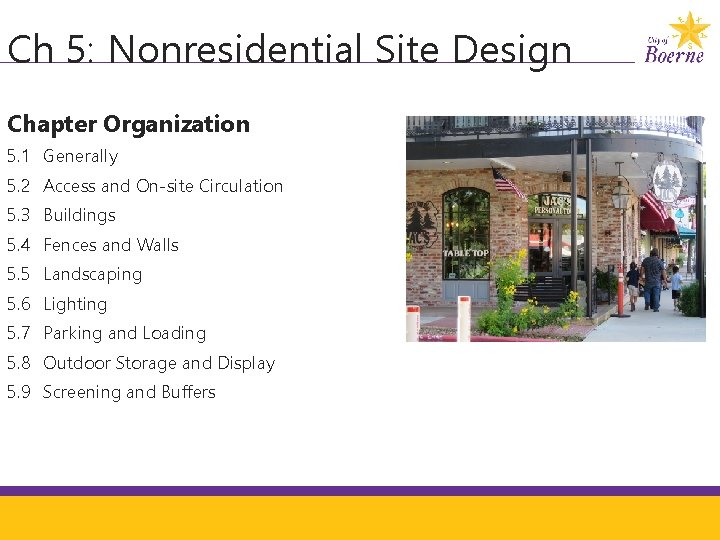 Ch 5: Nonresidential Site Design Chapter Organization 5. 1 Generally 5. 2 Access and