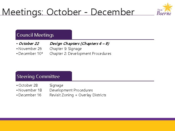 Meetings: October - December Council Meetings • October 22 • November 26 • December