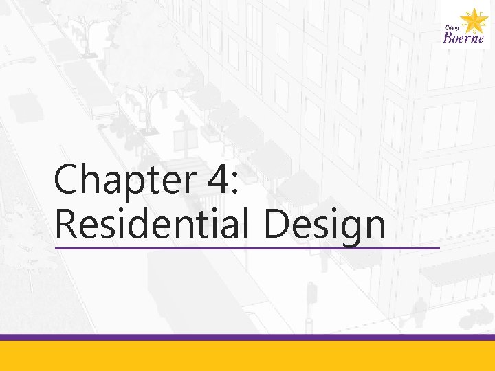 Chapter 4: Residential Design 
