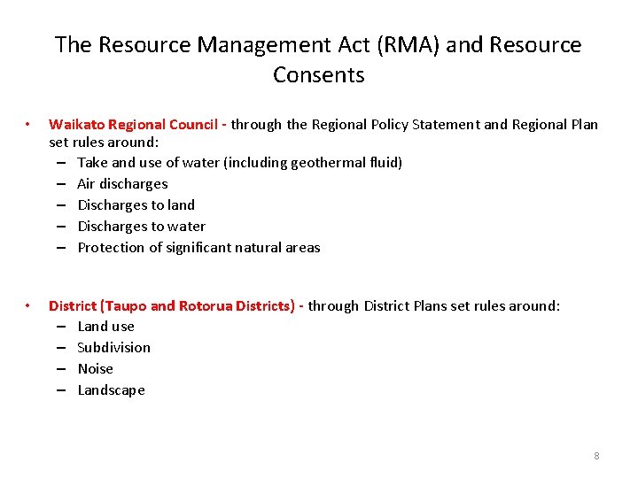 The Resource Management Act (RMA) and Resource Consents • Waikato Regional Council - through