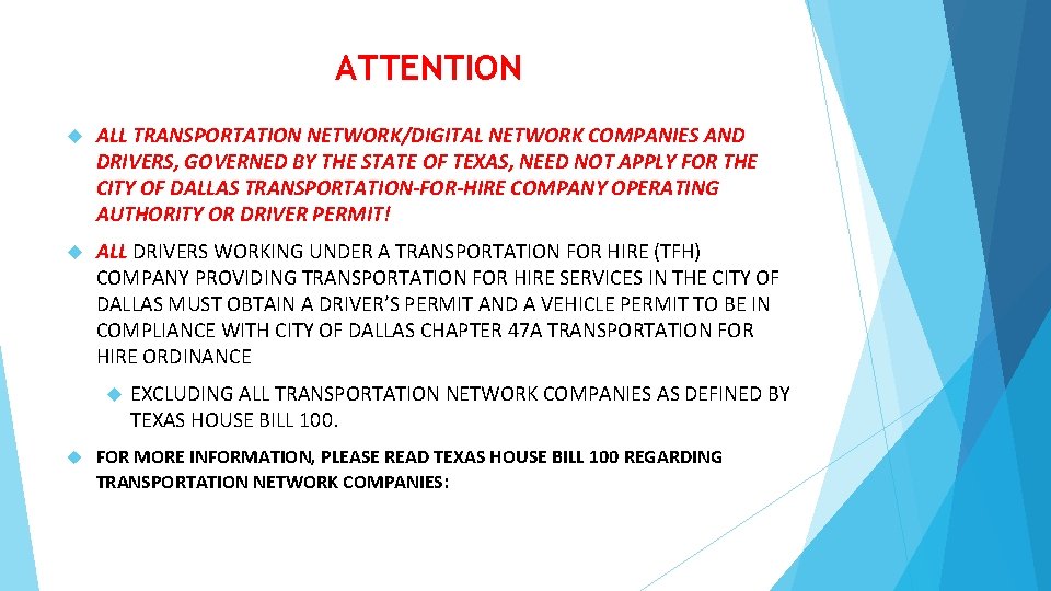  ATTENTION ALL TRANSPORTATION NETWORK/DIGITAL NETWORK COMPANIES AND DRIVERS, GOVERNED BY THE STATE OF