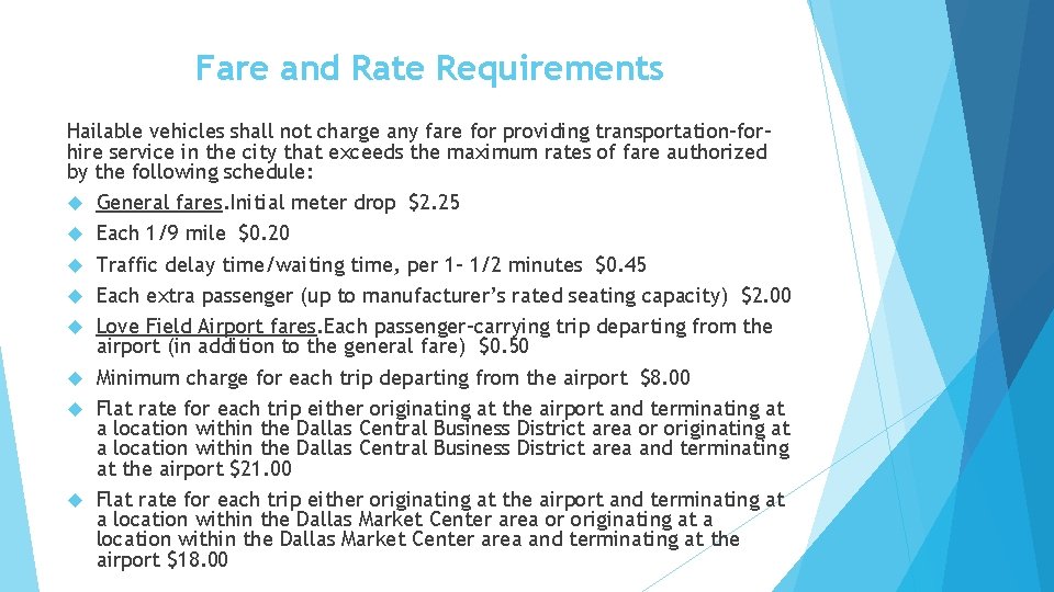  Fare and Rate Requirements Hailable vehicles shall not charge any fare for providing