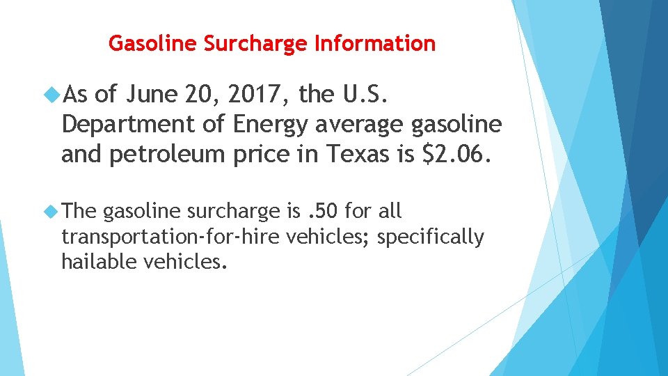  Gasoline Surcharge Information As of June 20, 2017, the U. S. Department of