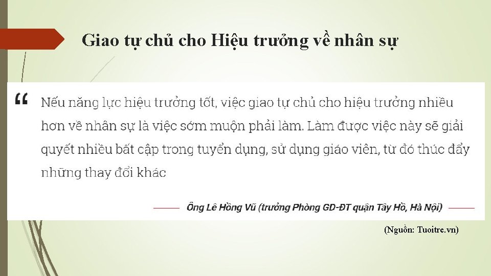 Giao tự chủ cho Hiệu trưởng về nhân sự (Nguồn: Tuoitre. vn) 