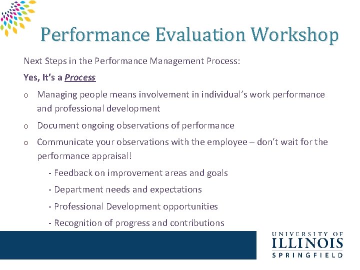 Performance Evaluation Workshop Next Steps in the Performance Management Process: Yes, It’s a Process