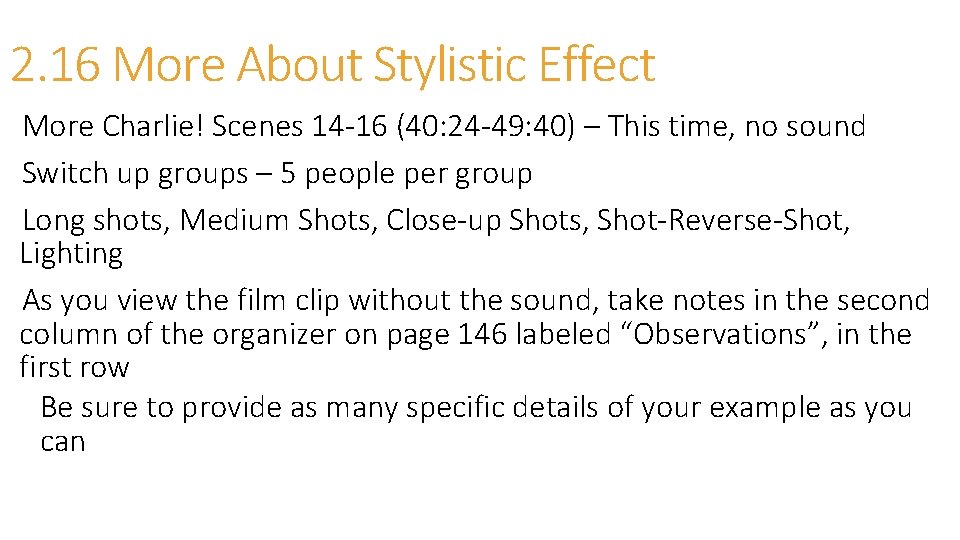 2. 16 More About Stylistic Effect More Charlie! Scenes 14 -16 (40: 24 -49: