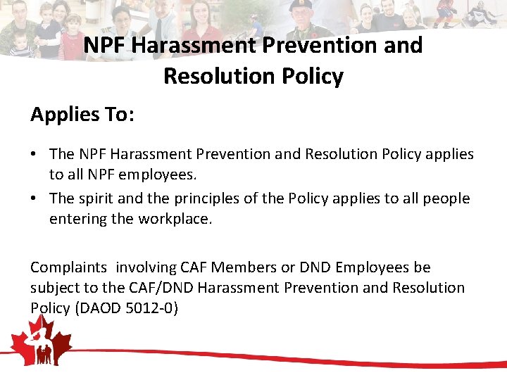 NPF Harassment Prevention and Resolution Policy Applies To: • The NPF Harassment Prevention and