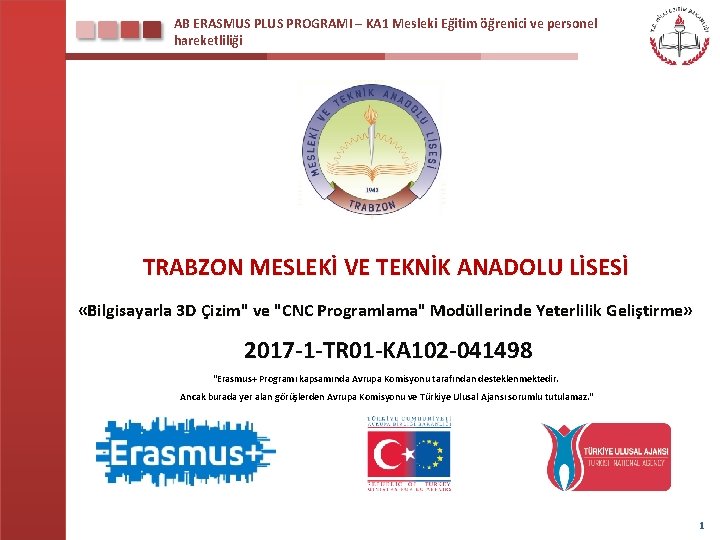 AB ERASMUS PLUS PROGRAMI – KA 1 Mesleki Eğitim öğrenici ve personel hareketliliği TRABZON