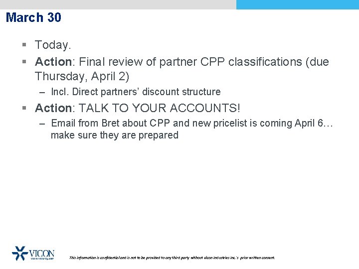 March 30 § Today. § Action: Final review of partner CPP classifications (due Thursday,