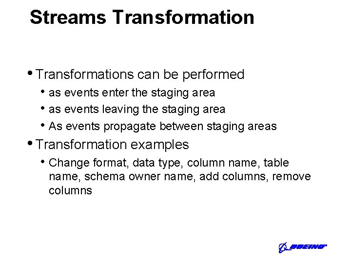 1 Session 36637 Data Integration Using Oracle Streams