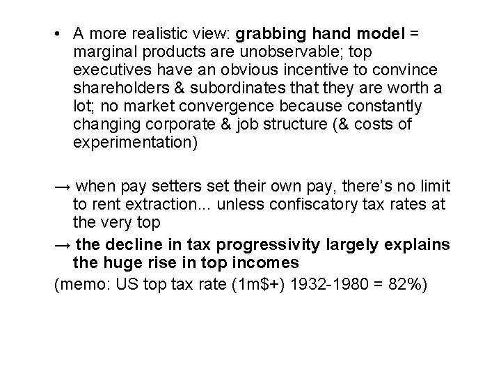  • A more realistic view: grabbing hand model = marginal products are unobservable;