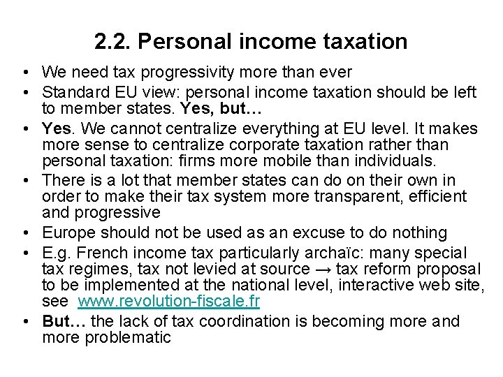 2. 2. Personal income taxation • We need tax progressivity more than ever •