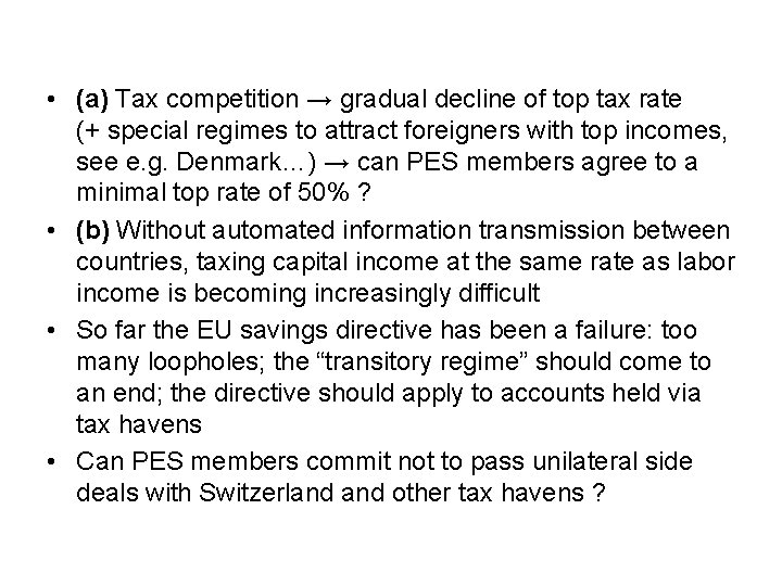  • (a) Tax competition → gradual decline of top tax rate (+ special