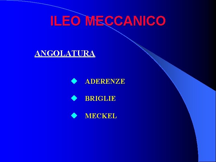 ILEO MECCANICO ANGOLATURA u ADERENZE u BRIGLIE u MECKEL 