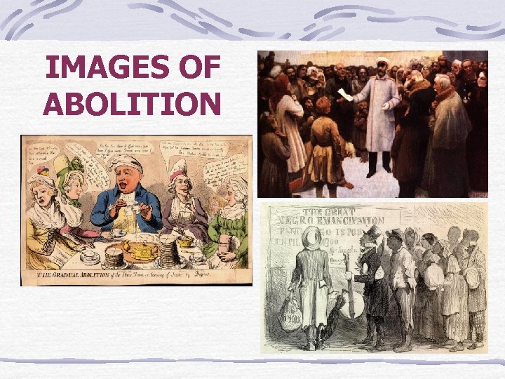 IMAGES OF ABOLITION 