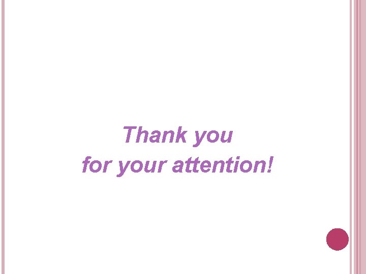 Thank you for your attention! 