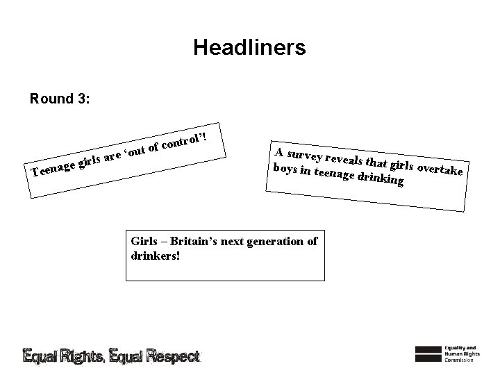 Headliners Round 3: ! Tee irls g e g a n rol’ t n