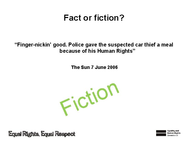 Fact or fiction? “Finger-nickin’ good. Police gave the suspected car thief a meal because