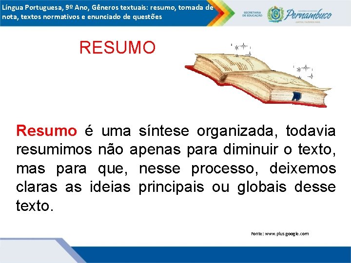 Língua Portuguesa, 9º Ano, Gêneros textuais: resumo, tomada de nota, textos normativos e enunciado