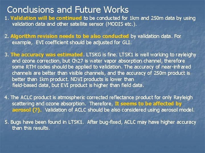 Conclusions and Future Works 1. Validation will be continued to be conducted for 1 Conclusions and Future Works 1. Validation will be continued to be conducted for 1
