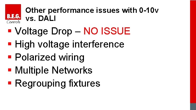 Other performance issues with 0 -10 v vs. DALI § Voltage Drop – NO