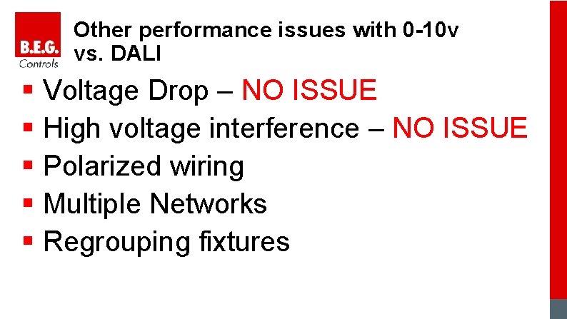 Other performance issues with 0 -10 v vs. DALI § Voltage Drop – NO