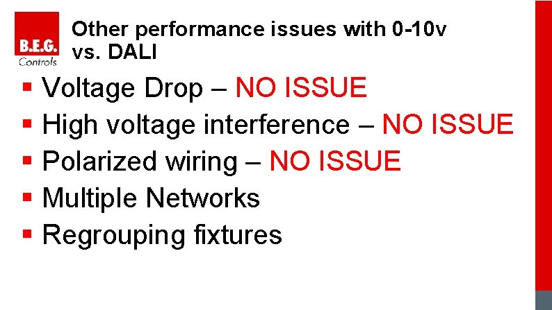 Other performance issues with 0 -10 v vs. DALI § Voltage Drop – NO