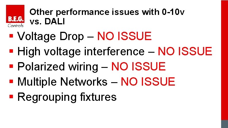 Other performance issues with 0 -10 v vs. DALI § Voltage Drop – NO