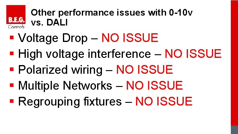 Other performance issues with 0 -10 v vs. DALI § Voltage Drop – NO