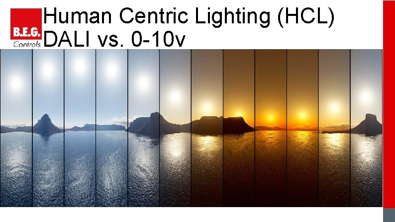 Human Centric Lighting (HCL) DALI vs. 0 -10 v 