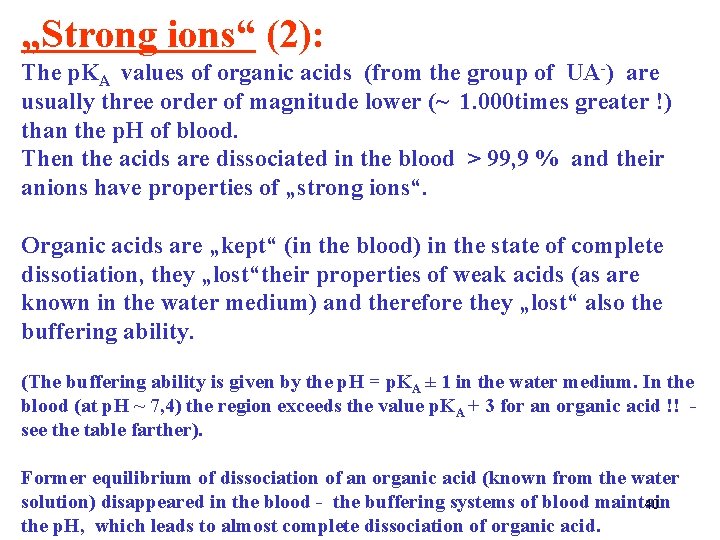 „Strong ions“ (2): The p. KA values of organic acids (from the group of