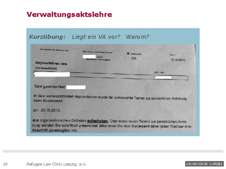 Verwaltungsaktslehre Kurzübung: 19 Liegt ein VA vor? Warum? Refugee Law Clinic Leipzig. e. V.