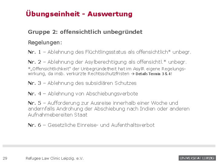 Übungseinheit - Auswertung Gruppe 2: offensichtlich unbegründet Regelungen: Nr. 1 – Ablehnung des Flüchtlingsstatus