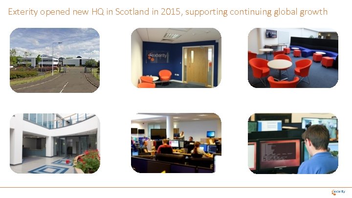 Exterity opened new HQ in Scotland in 2015, supporting continuing global growth 