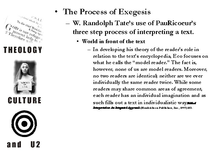• The Process of Exegesis – W. Randolph Tate’s use of Paul. Ricoeur’s • The Process of Exegesis – W. Randolph Tate’s use of Paul. Ricoeur’s