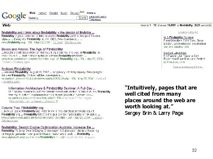 morville@semanticstudios. com “Intuitively, pages that are well cited from many places around the web
