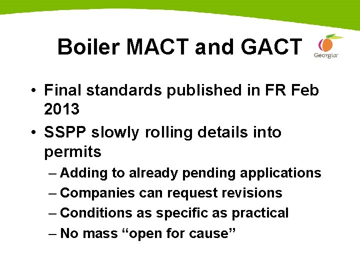 Boiler MACT and GACT • Final standards published in FR Feb 2013 • SSPP