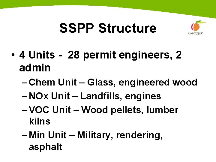 SSPP Structure • 4 Units - 28 permit engineers, 2 admin – Chem Unit