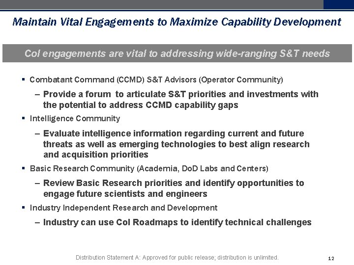 Maintain Vital Engagements to Maximize Capability Development Co. I engagements are vital to addressing Maintain Vital Engagements to Maximize Capability Development Co. I engagements are vital to addressing