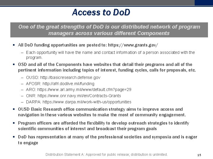 Access to Do. D One of the great strengths of Do. D is our Access to Do. D One of the great strengths of Do. D is our