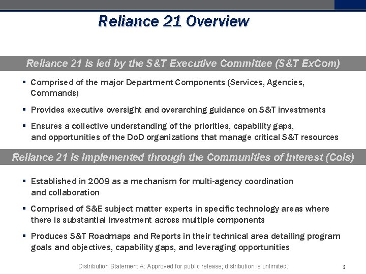 Reliance 21 Overview Reliance 21 is led by the S&T Executive Committee (S&T Ex. Reliance 21 Overview Reliance 21 is led by the S&T Executive Committee (S&T Ex.
