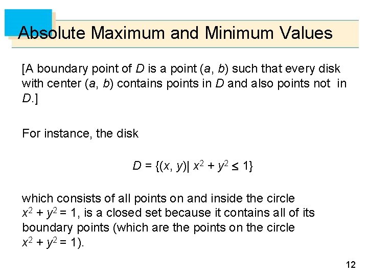 Absolute Maximum and Minimum Values [A boundary point of D is a point (a,