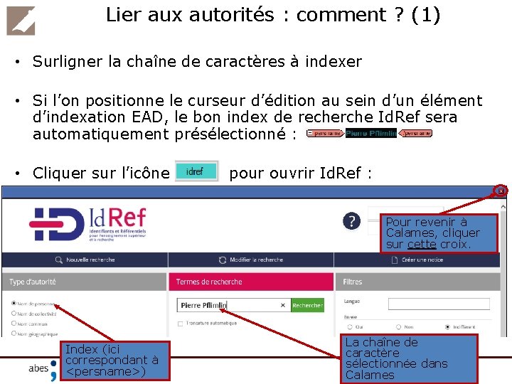 Lier aux autorités : comment ? (1) • Surligner la chaîne de caractères à