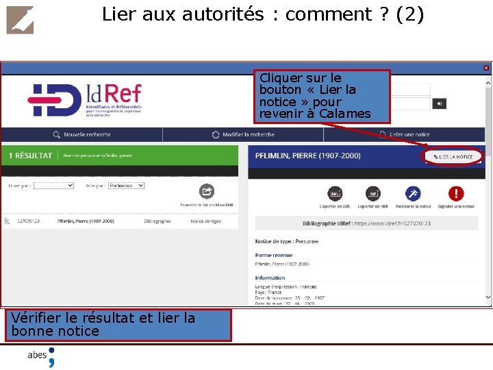 Lier aux autorités : comment ? (2) Cliquer sur le bouton « Lier la