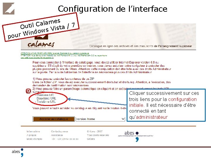 Configuration de l’interface es m a l a C / 7 a Outil t