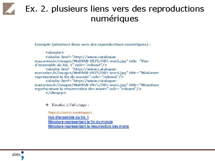 Ex. 2. plusieurs liens vers des reproductions numériques 