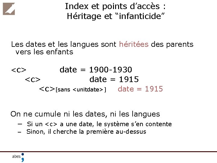 Index et points d’accès : Héritage et “infanticide” Les dates et les langues sont