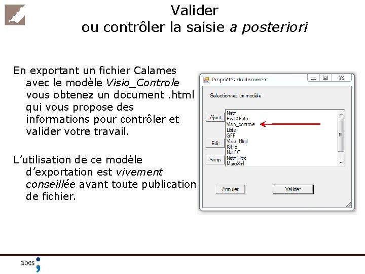 Valider ou contrôler la saisie a posteriori En exportant un fichier Calames avec le